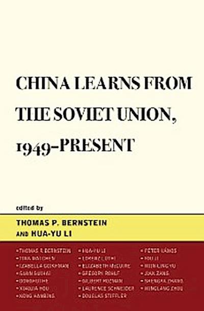 China Learns from the Soviet Union, 1949–Present