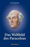 Das Weltbild des Paracelsus