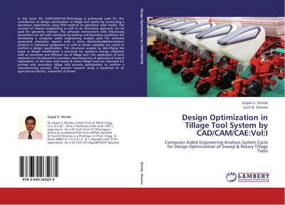 Design Optimization in Tillage Tool System by CAD/CAM/CAE:Vol:I