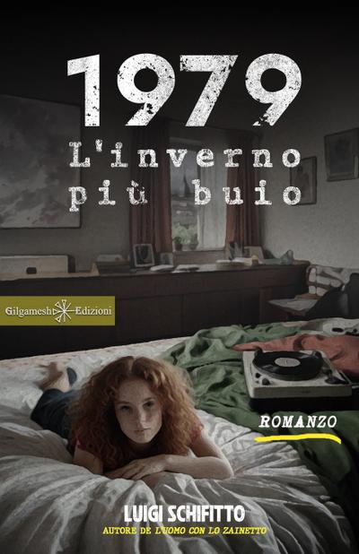 1979. L’inverno più buio