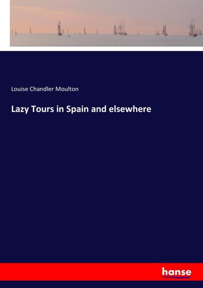 Lazy Tours in Spain and elsewhere
