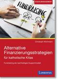 Alternative Finanzierungsstrategien für katholisch