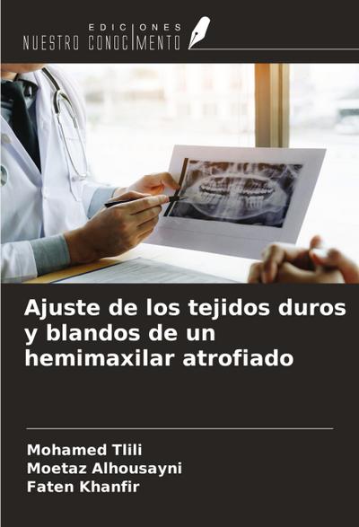 Ajuste de los tejidos duros y blandos de un hemimaxilar atrofiado
