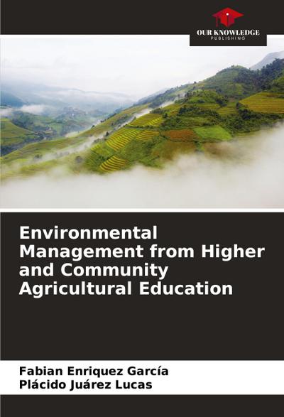 Environmental Management from Higher and Community Agricultural Education