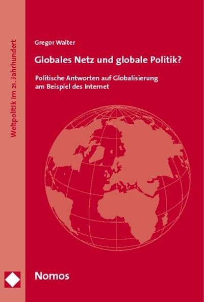 Globales Netz und globale Politik?