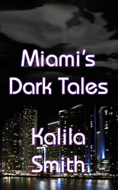 Miami’s Dark Tales