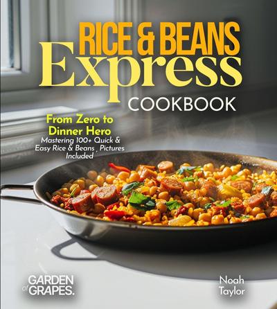 Rice & Beans Express Cookbook