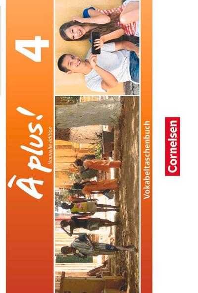 À plus! Nouvelle édition. Band 4. Vokabeltaschenbuch 