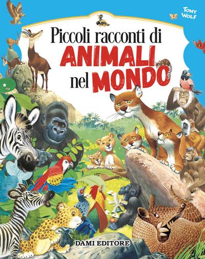 Piccoli racconti di animali nel mondo