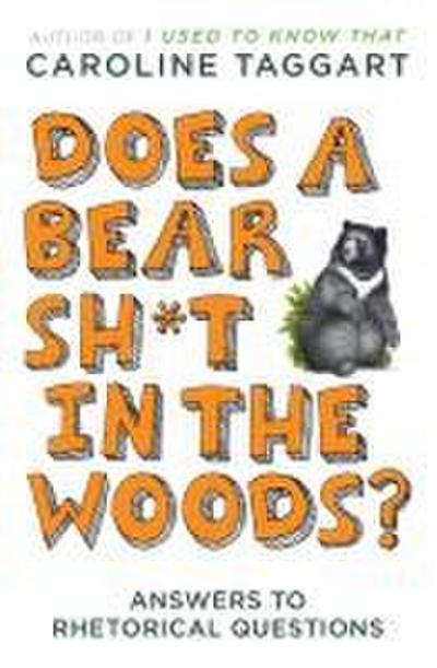 Does a Bear Sh*t in the Woods?