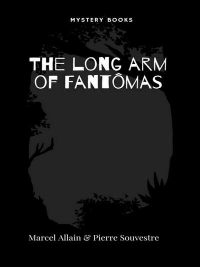 The long arm of Fantômas