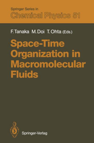 Space-Time Organization in Macromolecular Fluids