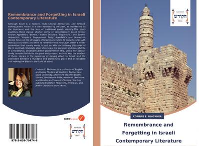 Remembrance and Forgetting in Israeli Contemporary Literature