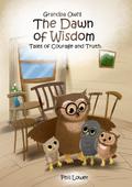 Grandpa Owl’s The Dawn of Wisdom
