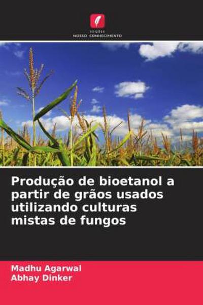 Produção de bioetanol a partir de grãos usados utilizando culturas mistas de fungos