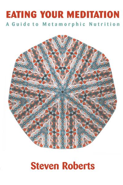 Eating Your Meditation