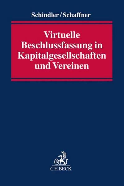 Virtuelle Beschlussfassung in Kapitalgesellschaften und Vereinen