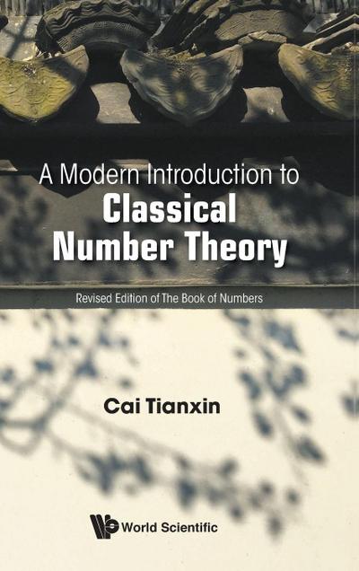 MODERN INTRODUCTION TO CLASSICAL NUMBER THEORY, A