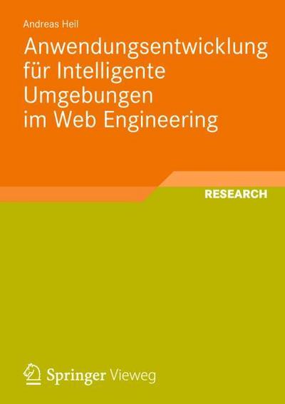 Anwendungsentwicklung für Intelligente Umgebungen im Web Engineering - Research
