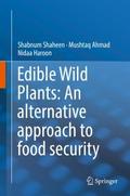 Edible Wild Plants: An alternative approach to foo