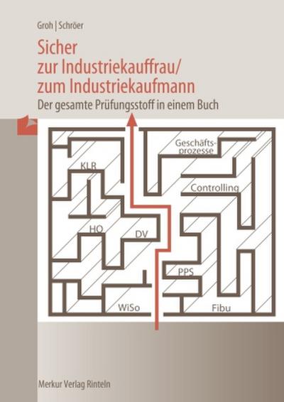 Sicher zur Industriekauffrau / zum Industriekaufmann