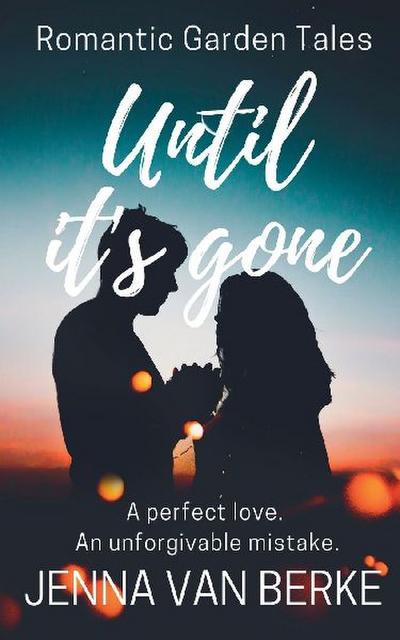 Until It’s Gone
