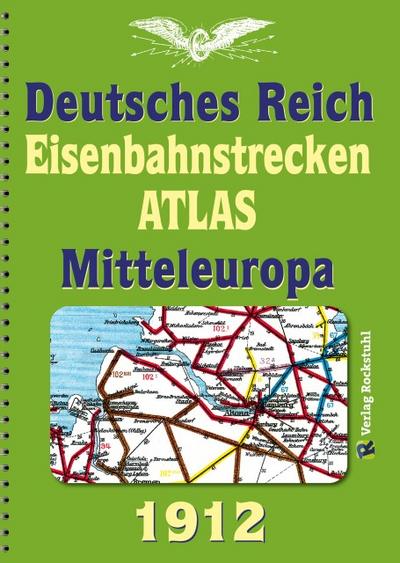 Eisenbahnstrecken Atlas 1912 - Deutsches Reich und Mitteleuropa