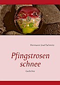Pfingstrosenschnee