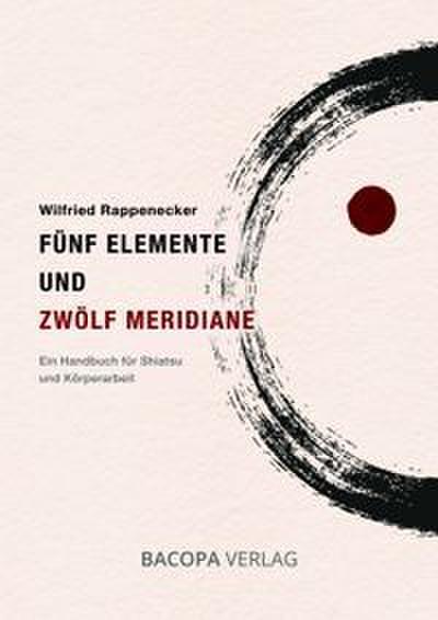 Fünf Elemente und Zwölf Meridiane