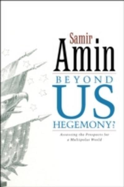 Beyond US Hegemony