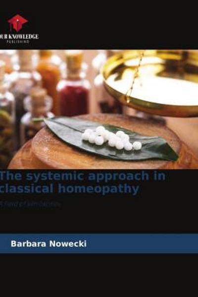 The systemic approach in classical homeopathy