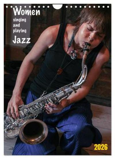 Women singing and playing Jazz (Wandkalender 2026 DIN A4 hoch), CALVENDO Monatskalender