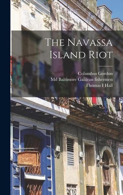 The Navassa Island Riot