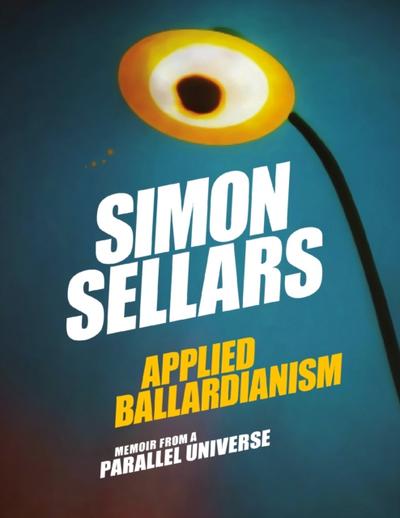 Applied Ballardianism: Memoir from a Parallel Universe