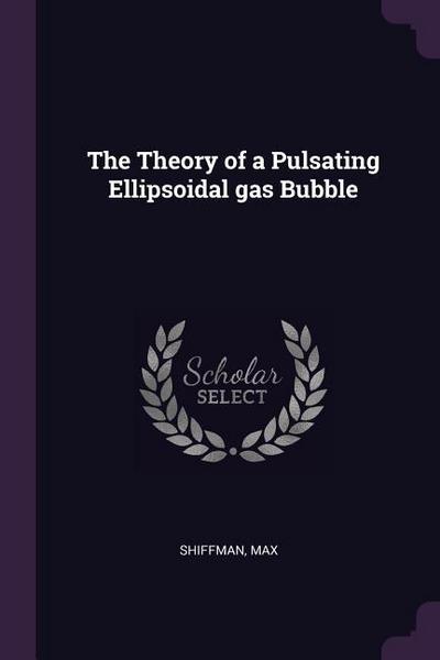The Theory of a Pulsating Ellipsoidal gas Bubble