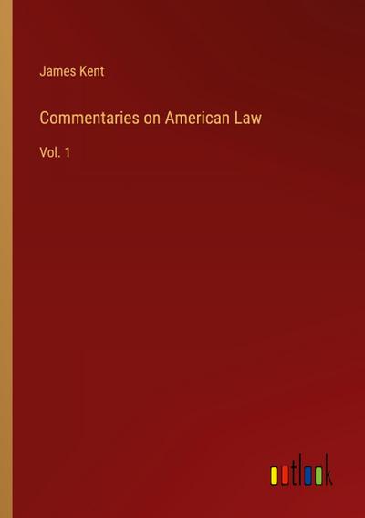 Commentaries on American Law
