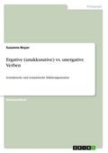 Ergative (unakkusative) vs.unergative Verben