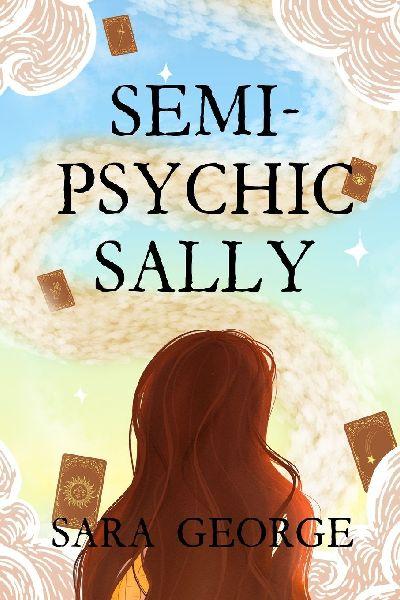 Semi-Psychic Sally