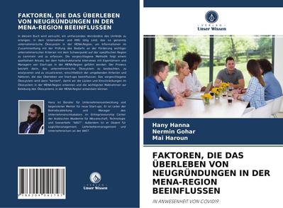 FAKTOREN, DIE DAS ÜBERLEBEN VON NEUGRÜNDUNGEN IN DER MENA-REGION BEEINFLUSSEN