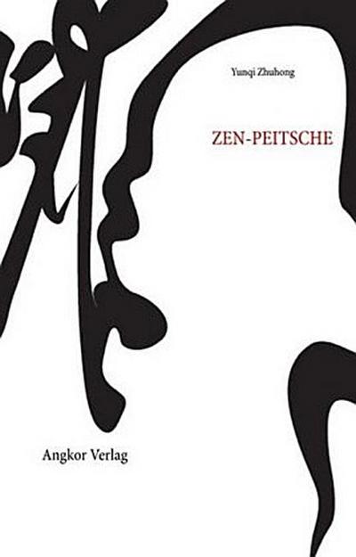 Die Zen-Peitsche