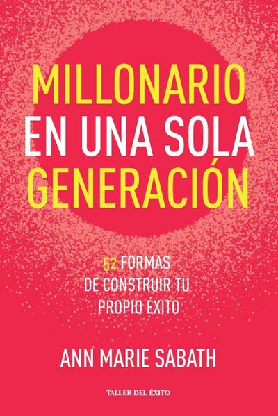 Millonario en una sola generación