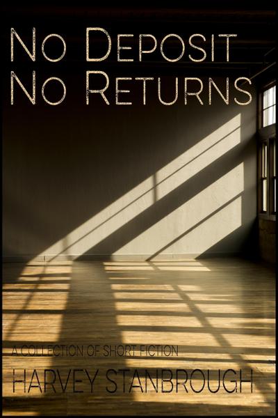 No Deposit No Returns (Short Story Collections)