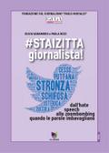 #staizitta, giornalista!
