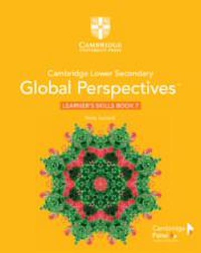 Cambridge Lower Secondary Global Perspectives Stage 7 Learner’s Skills Book