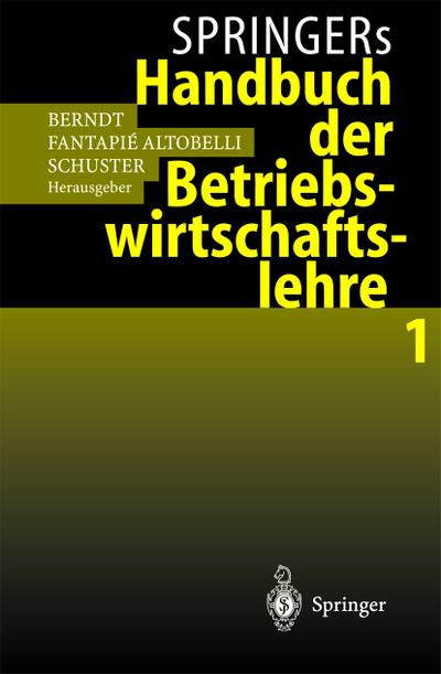 Springers Handbuch der Betriebswirtschaftslehre 1