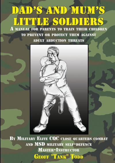 Dad’s and Mum’s Little Soldiers