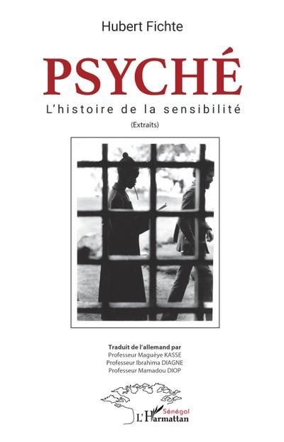 Psyché l’histoire de la sensibilité