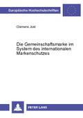Die Gemeinschaftsmarke im System des international