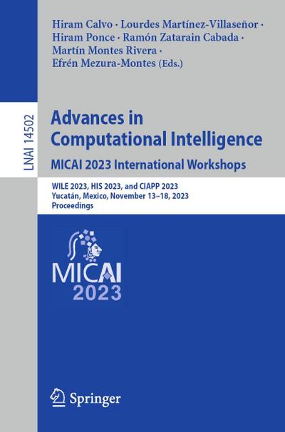 Advances in Computational Intelligence. MICAI 2023 International Workshops