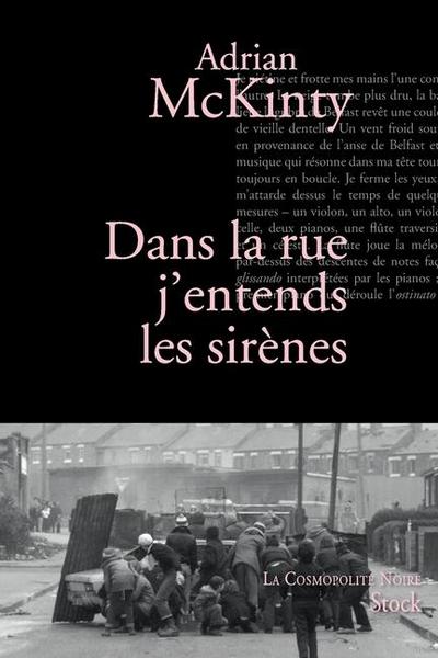 Dans la rue j’entends les sirènes